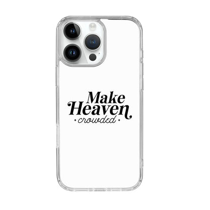 Make Heaven Crowded CLear Phone Case