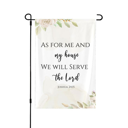 As For Me And My House We Will Serve The Lord Garden Flag