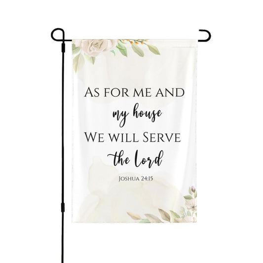 As For Me And My House We Will Serve The Lord Garden Flag